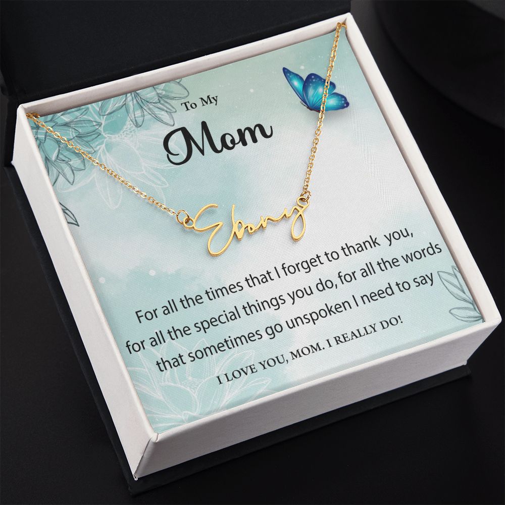Signature Name Necklace To My Mom
