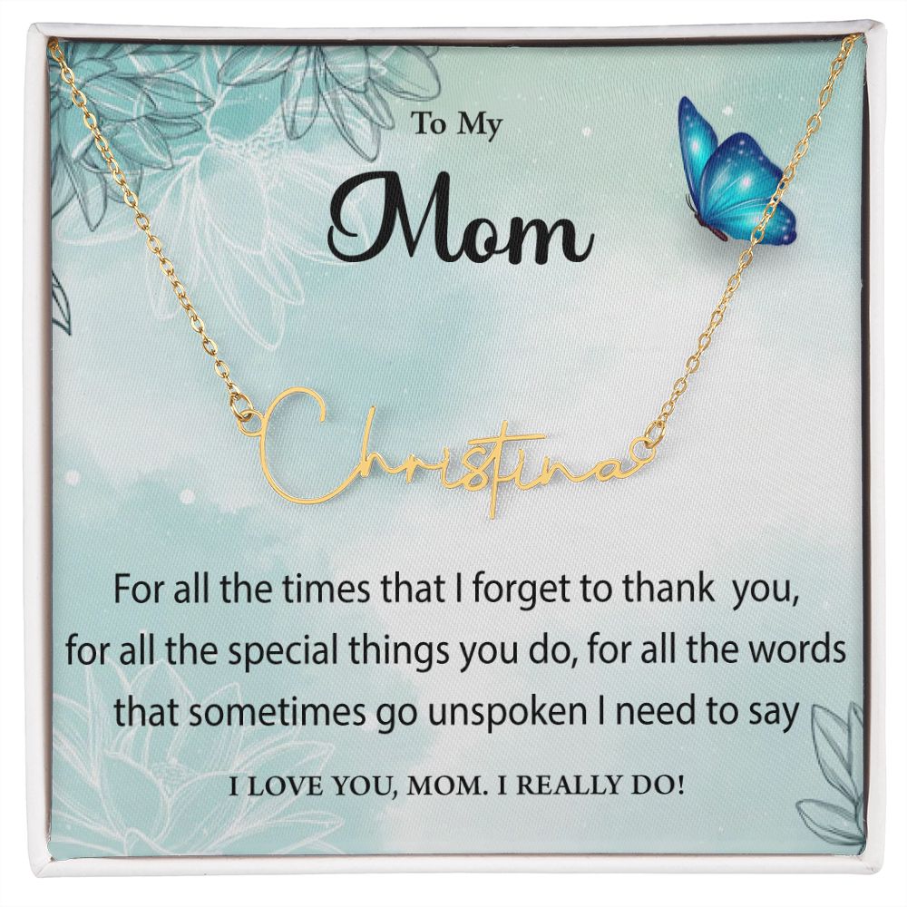 Signature Name Necklace To My Mom